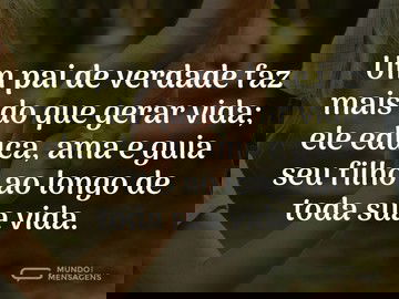 Um pai faz mais do que gerar vida