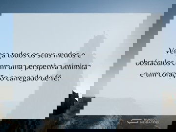 Otimismo e fé é tudo que precisa para vencer