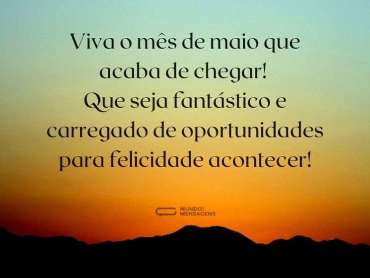 Maio vai ser fantástico