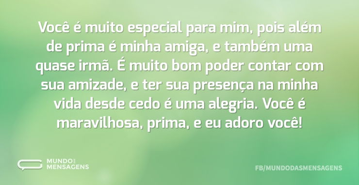 Você é maravilhosa, prima, e eu adoro você - Depoimento 