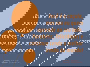 Parabéns para meu incrível irmão caçula