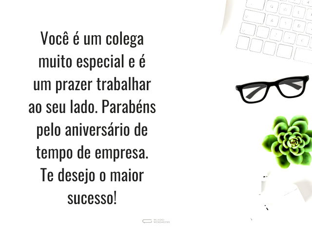 Parabéns pelo colega de trabalho que você é