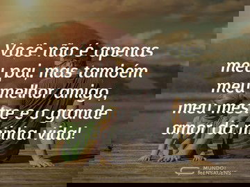 Meu pai, amigo e mestre