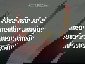 Para meu melhor amigo e quase irmão