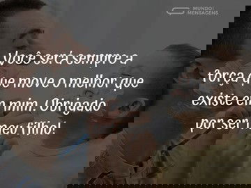 Obrigado por seres o melhor filho